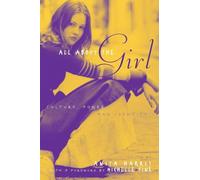 All About the Girl: Culture, Power, and Identity