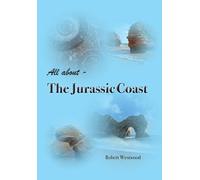 All About the Jurassic Coast