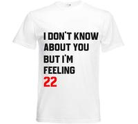 All About The Print im Feeling 22 Tshirt Taylor Funs Humour Swift Girly Present Gift Shirt Premium Cute Womens Girls White