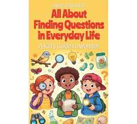 All About Thinking Like a Scientist: A Kid's Guide to Experiments: 49 (Chapter Books for Kids)