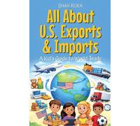 All About U.S. Exports & Imports: A Kid's Guide to World Trade (21)