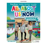 All About Us Now 6 Class Book Andulusia Edition (Spain)