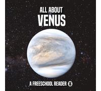 All About Venus: A FreeSchool Reader (FreeSchool Astronomy Readers)