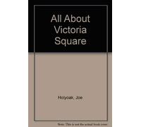 All About Victoria Square: Historic Perambulation of the Civic and Cultural Heart of Birmingham