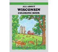 All About Wisconsin Coloring Book (Travel Palette Coloring Books)