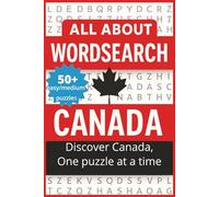 All About Wordsearch Canada: Easy to Read, Relaxing Wordsearch Puzzles on All Things Canadian | Convenient 6x9 size | Brain Games for Adults and Seniors | Great for Gifts, Holidays and Travel