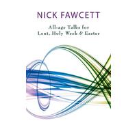 All-age Talks for Lent, Holy Week and Easter: This is a Godsend for the Busy Preacher! Fawcett, Nick [Paperback] Nick Fawcett [Paperback] Nick Fawcett [Paperback] Nick Fawcett [Paperback] Nick Fawcett [Paperback] Nick Fawcett [Paperback] Nick Fawcett [Paperback] Nick Fawcett [Paperback] Nick Fawcett [Paperback] Nick Fawcett [Paperback] Nick Fawcett [Paperback] Nick Fawcett [Paperback] Nick Fawcett [Paperback] Nick Fawcett [Paperback] Nick Fawcett [Paperback] Nick Fawcett [Paperback] Nick Fawcett