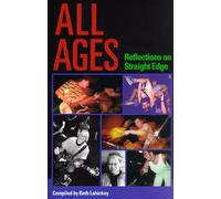 All Ages: Reflections on a Straight Edge