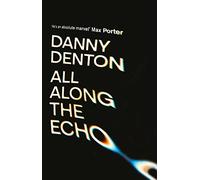 All Along the Echo