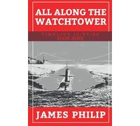 All Along The Watchtower (Timeline 10/27/62)