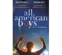 All American Boys : Carnegie Medal-Winning Author