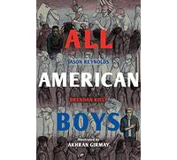 All American Boys : The Illustrated Edition