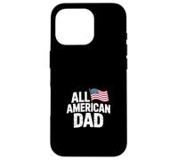 All American Dad Father's Day Case for iPhone 16 Pro