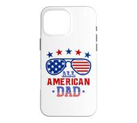 All American Dad Memorial Day Father's Day Men Daddy Father Case for iPhone 16 Pro Max