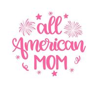 All American mom 4th July America Vinyl Art Sticker 54.6x61.8cm Art Mural Painting Pink