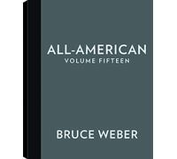 Bruce Weber: All-American XV - Leap of Faith: Volume 15