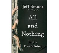 All and Nothing: Inside Free Soloing