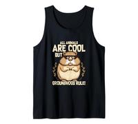 All Animals are Cool But Groundhogs Rule Humor Tank Top