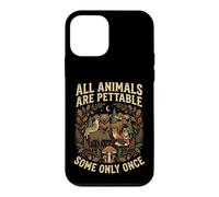 All Animals Are Pettable Some Only Once Funny Wildlife Case for iPhone 12 mini