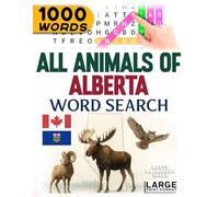 All Animals of Alberta - Word Search: Large Print (All Animals of Canada)
