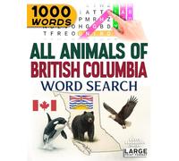 All Animals of British Columbia - Word Search: Large Print (All Animals of Canada)