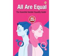 All Are Equal: The Essential Gender Equality Guide (Edition1st)