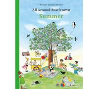 All Around Bustletown: Summer