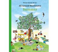 All Around Bustletown: Summer