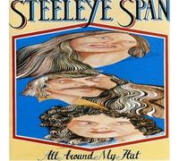 All Around My Hat by STEELEYE SPAN (1989-06-27)