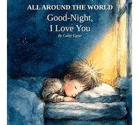 All Around The World Good-Night, I Love You