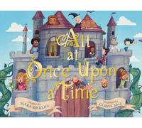 All at Once Upon a Time: A Picture Book