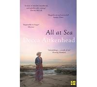 ALL AT SEA: A PEN Ackerley Prize Shortlisted Memoir of Love and Sudden Loss