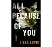 All Because of You : A Novel