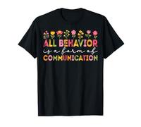 All Behavior is A Form of Communication ABA Therapist T-Shirt