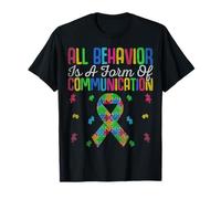 All Behavior is a Form of Communication Autism SPED Teacher T-Shirt
