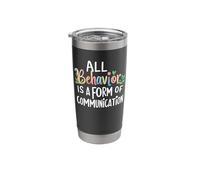 All Behavior is A Form of Communication Behavioral Analyst Stainless Steel Insulated Tumbler