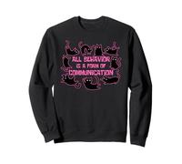 All Behavior Is A Form Of Communication Cats ABA Therapist Sweatshirt