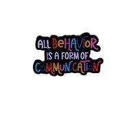 All Behavior Is A Form Of Communication Pin Enamel Brooch Colorful Lapel Pins Metal Badges Lapel Pins Brooches Jewelry Accessories