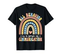All Behavior is a Form of Communication - Special Education T-Shirt
