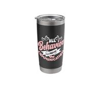 All Behavior is A Form of Communication Stainless Steel Insulated Tumbler