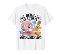 All Behavior is Communication Advocacy Design T-Shirt