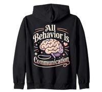 All Behavior Is Communication Applied Behavior Analysis Zip Hoodie