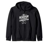 All Behavior Is Communication Psychology Quote Zip Hoodie