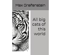 All big cats of this world: Coloring Book