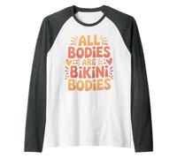 All Bodies are Bikini Bodies Self-Love Beach Mindset - Raglan Baseball Tee