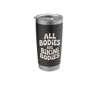 All Bodies are Bikini Bodies Self-Love Beach Mindset |- Stainless Steel Insulated Tumbler