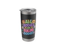 All Bodies are Bikini Bodies Self-Love Beach Mindset - Stainless Steel Insulated Tumbler
