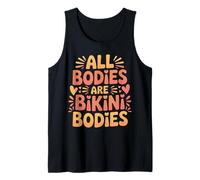 All Bodies are Bikini Bodies Self-Love Beach Mindset - Tank Top