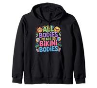 All Bodies Are Bikini Bodies Self-Love Beach Mindset - Zip Hoodie