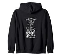 All Bodies Are Good Bodies Stop Body Shaming Appearance End Zip Hoodie